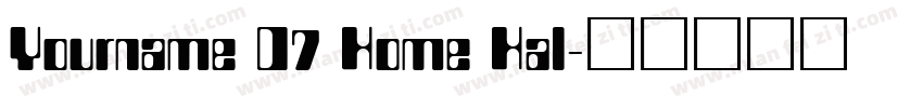 Yourname D7 Home Hal字体转换